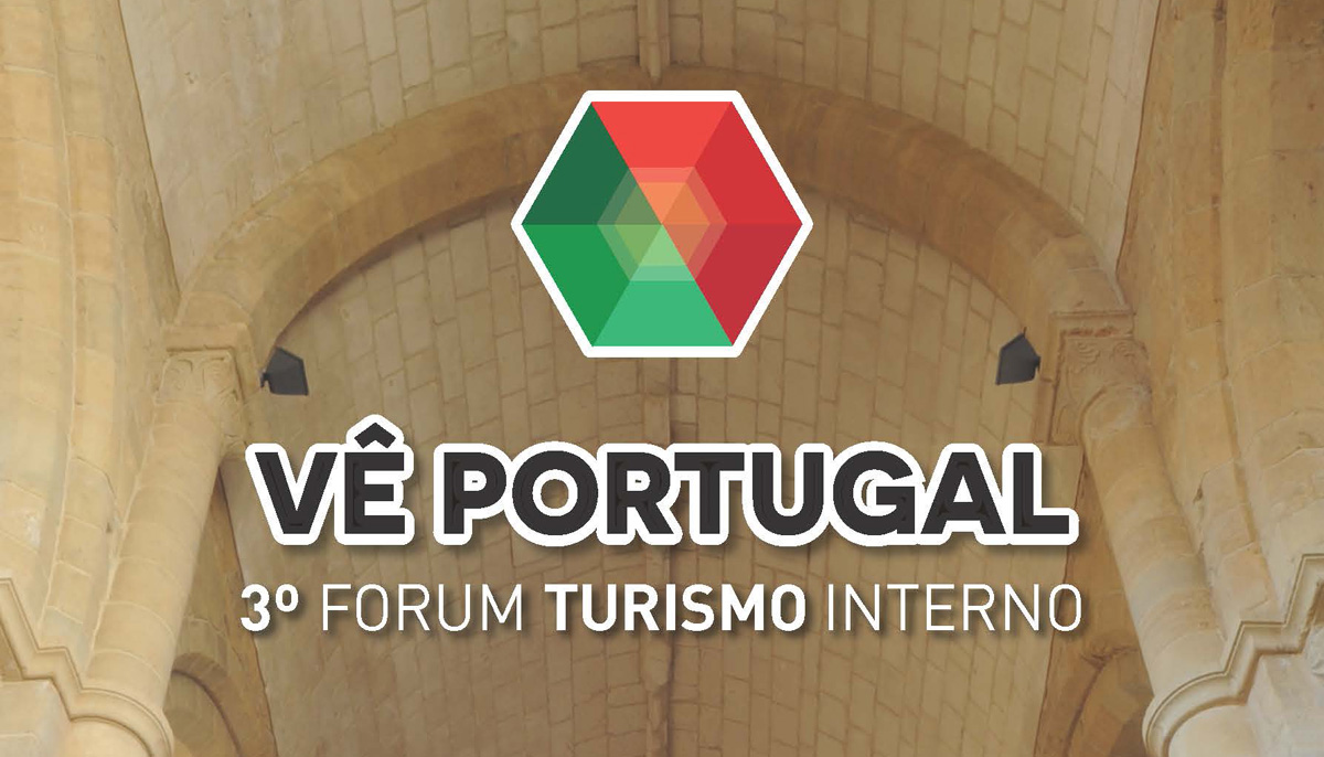 VÊ PORTUGAL – 3º FÓRUM TURISMO INTERNO