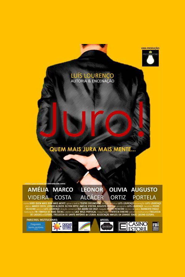 “JURO! – Quem Mais Jura Mais Mente”