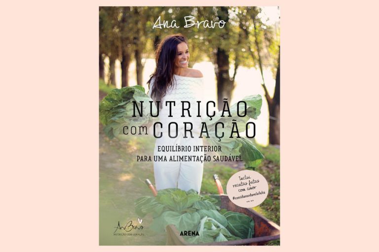 “Nutrição com Coração” o novo livro de Ana Bravo