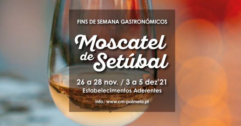 Fins de Semana Gastronómicos com aroma a Moscatel de Setúbal