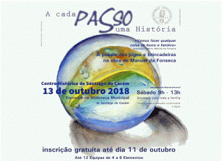 A cada passo uma história… para descobrir Santiago do Cacém e Manuel da Fonseca A cada passo uma história