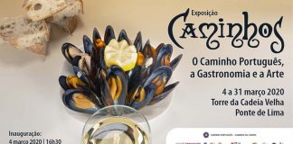 EXPOSIÇÃO "CAMINHOS: O CAMINHO PORTUGUÊS, A GASTRONOMIA E A ARTE"