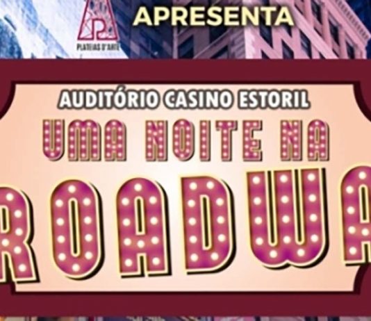 Uma Noite na Broadway no Casino Estoril